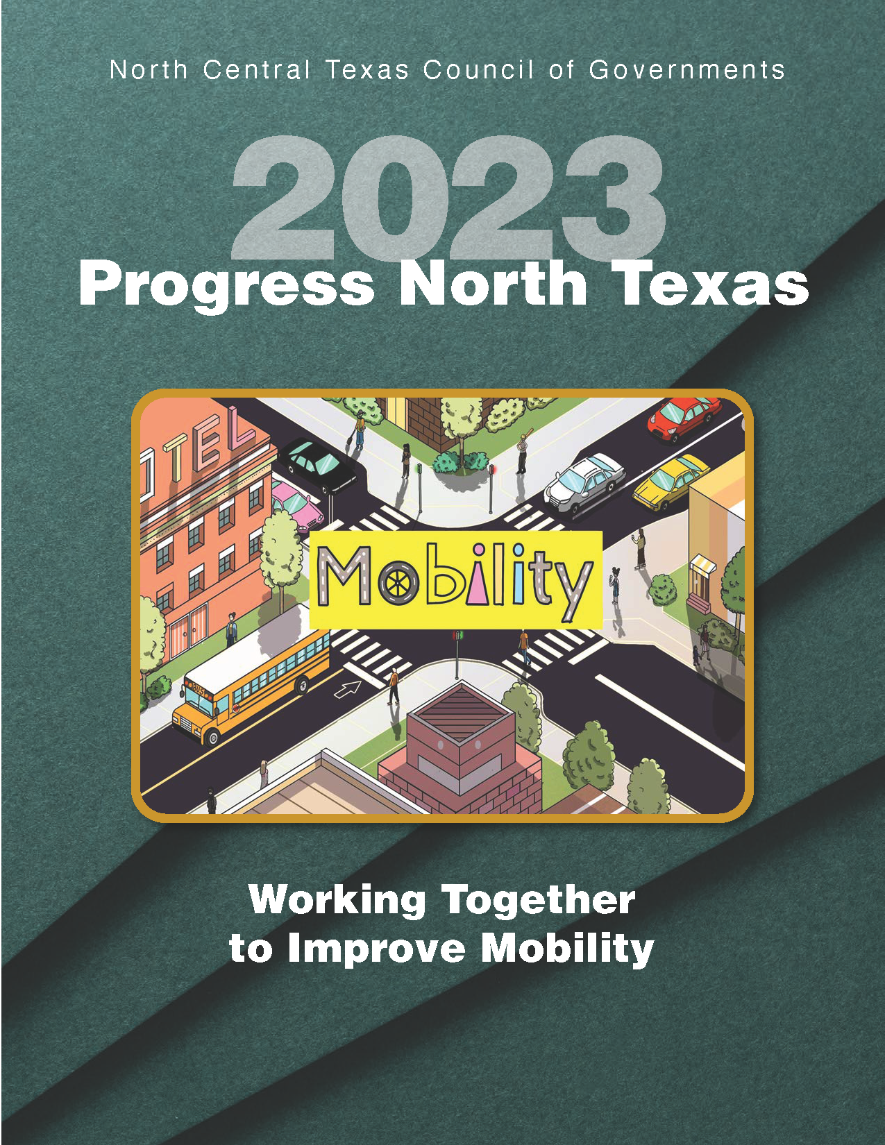 Cover of the 2023 Progress North Texas Report the cover displays artwork of an intersection by a student